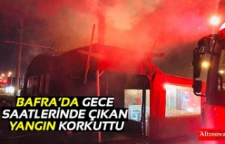 BAFRA’DA GECE SAATLERİNDE ÇIKAN YANGIN KORKUTTU