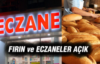 FIRIN ve ECZANELER AÇIK OLACAK