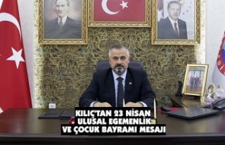 KILIÇ'TAN 23 NİSAN ULUSAL EGEMENLİK VE ÇOCUK...