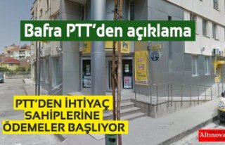 PTT’DEN İHTİYAÇ SAHİPLERİNE ÖDEMELER BAŞLIYOR