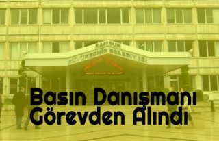 Basın Danışmanı Görevden Alındı