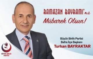 BAYRAKTAR: RAMAZAN BAYRAMIMIZ MÜBAREK OLSUN