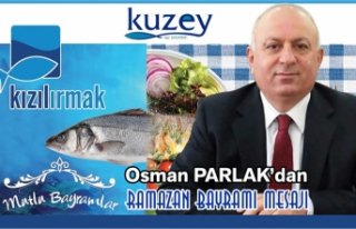 OSMAN PARLAK’TAN RAMAZAN BAYRAMI MESAJI