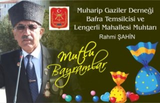 RAHMİ ŞAHİN’DEN BAYRAM MESAJI