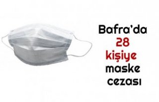 Bafra’da 28 kişiye maske cezası