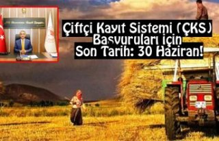 Çiftçi Kayıt Sistemi (ÇKS) Başvuruları İçin...