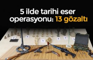 5 ilde tarihi eser operasyonu: 13 gözaltı