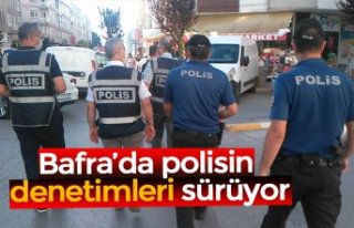 Bafra’da polisin denetimleri sürüyor