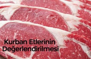 Kurban Etlerinin Değerlendirilmesi