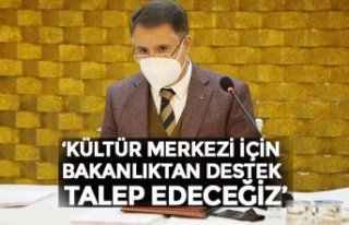 ‘KÜLTÜR MERKEZİ İÇİN BAKANLIKTAN DESTEK TALEP...