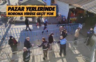 PAZAR YERLERİNDE KORONA VİRÜSE GEÇİT YOK