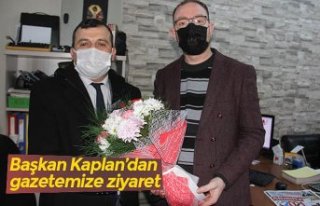 Başkan Kaplan’dan gazetemize ziyaret