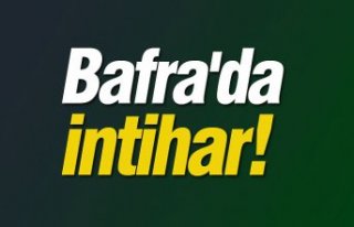 Bafra'da intihar!