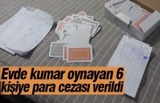 Evde kumar oynayan 6 kişiye para cezası verildi