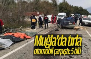 Muğla'da tırla otomobil çarpıştı: 5 ölü