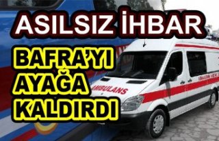 Asılsız İhbar Bafra'yı Ayağa Kaldırdı