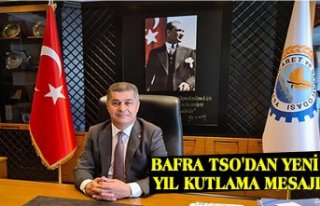 BAFRA TSO'DAN YENİ YIL KUTLAMA MESAJI