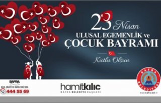 BAŞKAN KILIÇ’IN 23 NİSAN ULUSAL EGEMENLİK VE...