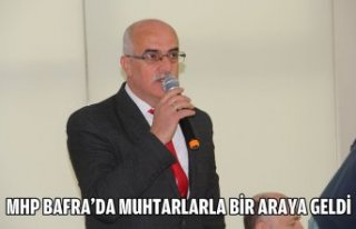 MHP Bafra'da muhtarlarla bir araya geldi