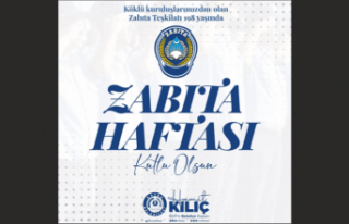 BAŞKAN KILIÇ'IN ZABITA HAFTASI MESAJI