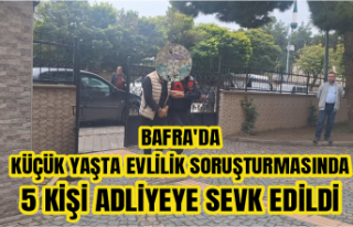 Bafra'da erken yaşta evlilik soruşturmasında...