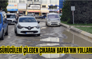 SÜRÜCÜLERİ ÇİLEDEN ÇIKARAN BAFRA'NIN YOLLARI