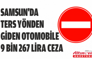 Samsun'da ters yönden giden otomobile 9 bin...