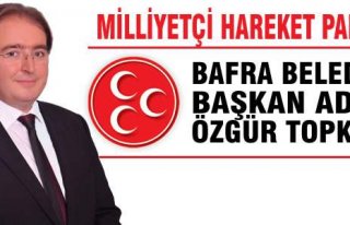 MHP Bafra Belediye Başkan Adayı Kesinleşti