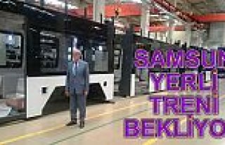 SAMSUN YERLİ TRENİ BEKLİYOR