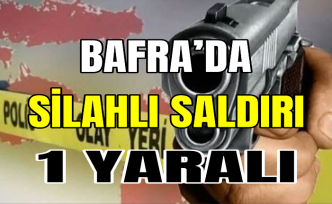 Bafra'da silahlı saldırıda bir kişi yaralandı