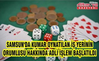 Samsun'da kumar oynatılan iş yerinin sorumlusu hakkında adli işlem başlatıldı