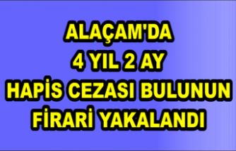 Alaçam'da 4 yıl 2 ay hapis cezası bulunun firari yakalandı