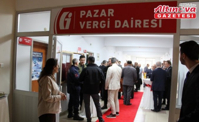Pazar ilçesinde vergi dairesi açıldı